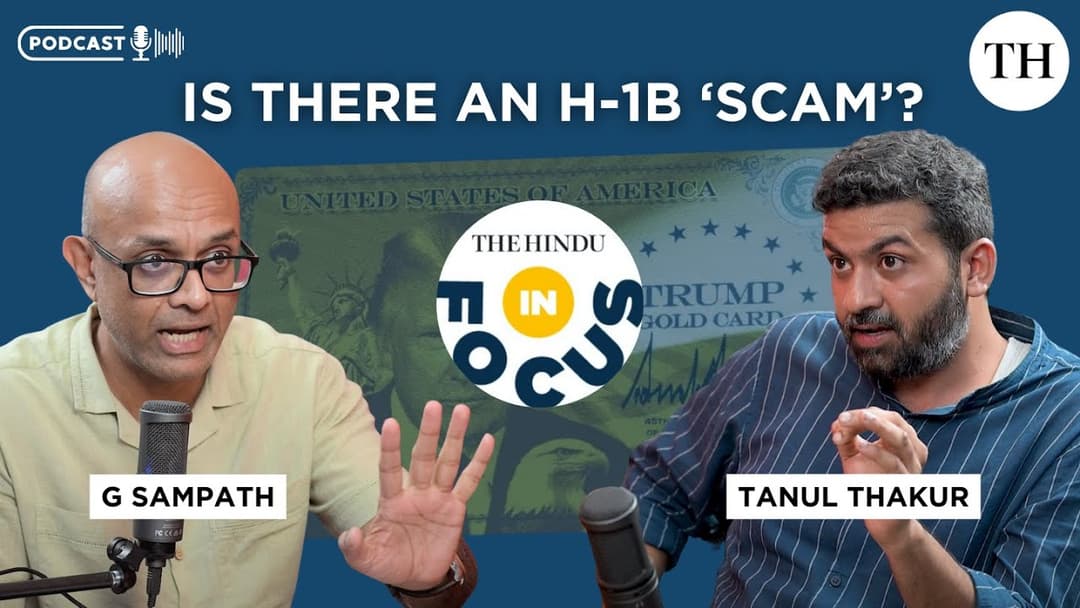 In Focus Podcast | Is there an H1-B ‘scam’ that affects both Indian and American workers? Thumbnail