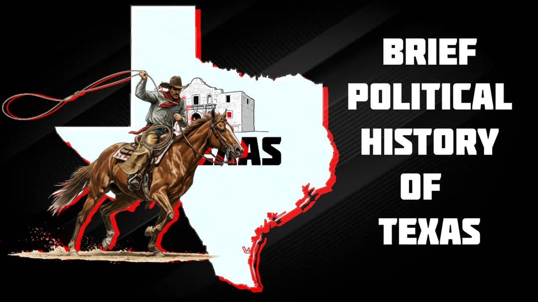 Brief Political History of Texas Thumbnail